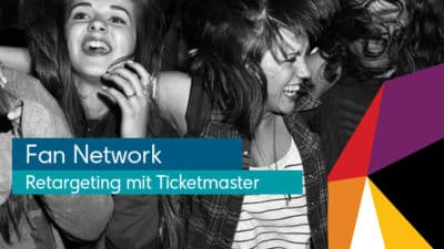 Retargeting mit Ticketmaster Fan Network
