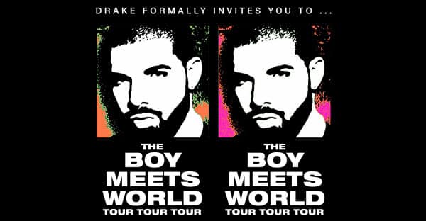 Drake Tour Boy Meets World live 2017