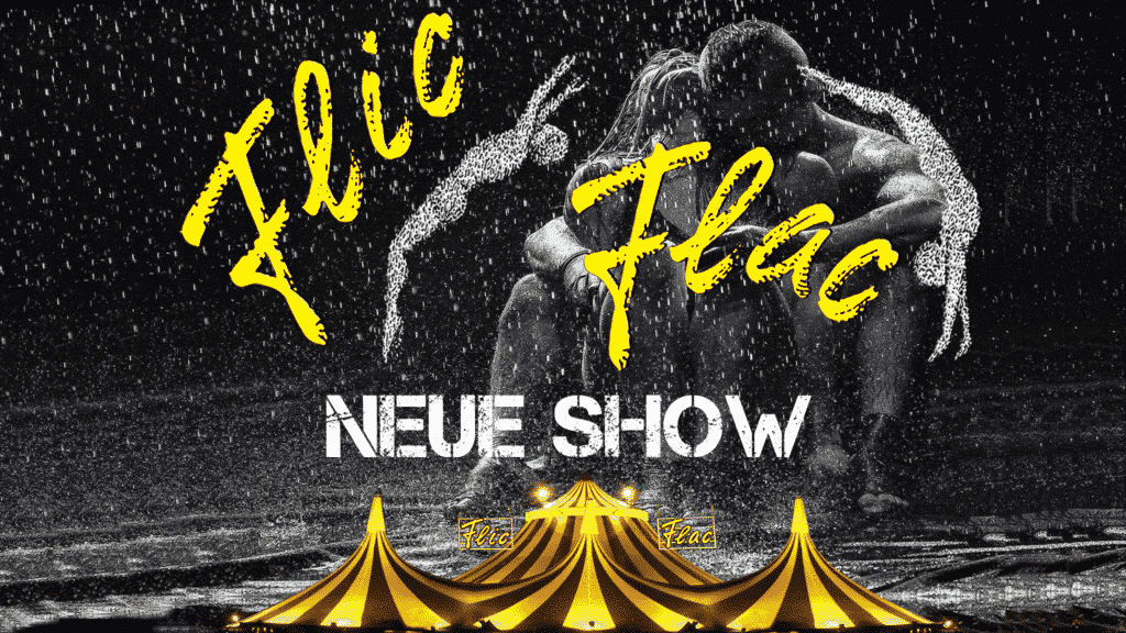 Hey Hannover Der Zirkus Flic Flac ist in der Stadt Ticketmaster DE Blog