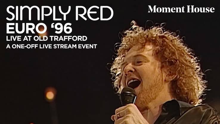Simply Red Konzert Stream 2021 Old Trafford