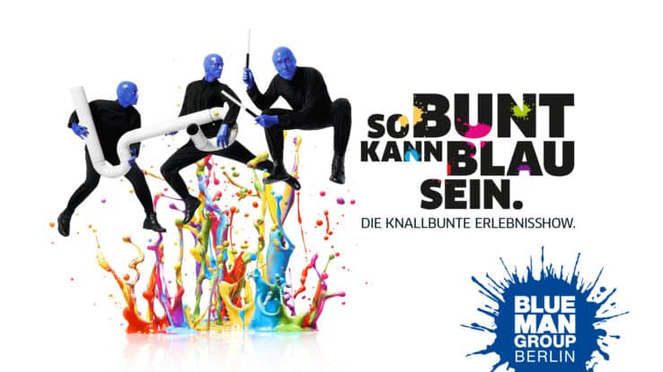 Blue Man Group Berlin Herbstferien 2021 Deutschland