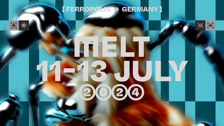MELT Festival verkündet finales Line-Up für 2024 | Pre-Party am 10. Mai in der ELSE Berlin