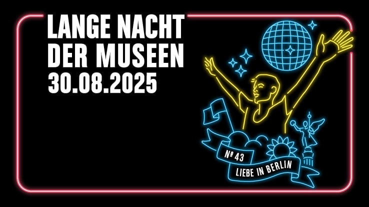 Lange Museumsnacht Berlin August 2025 Tickets