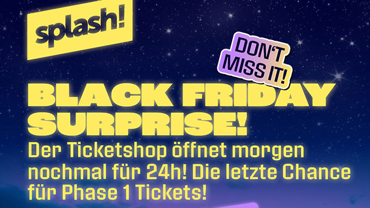 Splash Black Friday Tickets